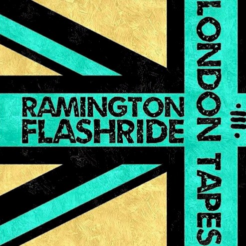 ramington flashride london tapes ep